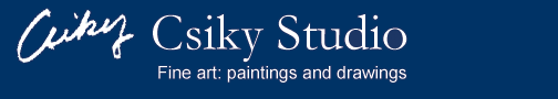 Csiky Studio Fine art: paintings and drawings